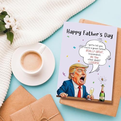 Donald Trump Father's Day Card - Political Humor for Dad