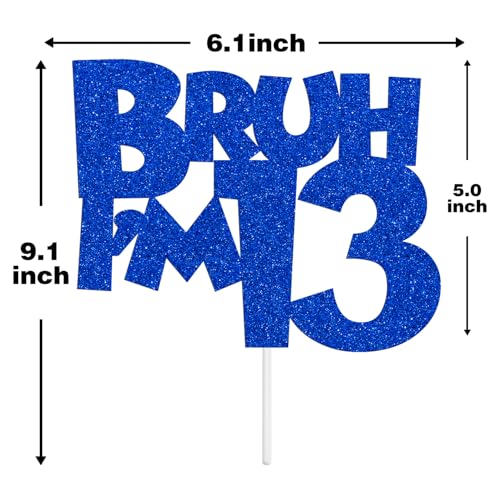 Bruh I'm 13 Blue Glitter Cake Topper Official Teenager Birthday Party