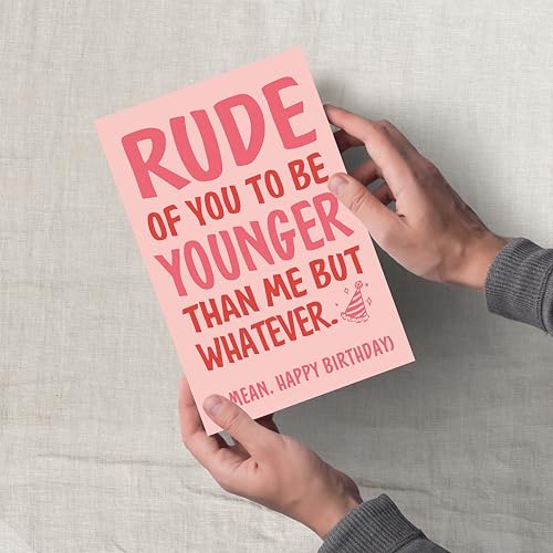 Funny Birthday Card for Friend or Sister - Humorous Sarcastic Joke