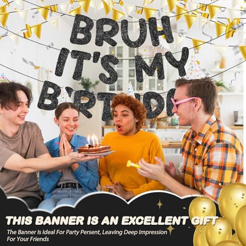 Bruh It's My Birthday Glitter Banner - Pre Strung Black Decoration