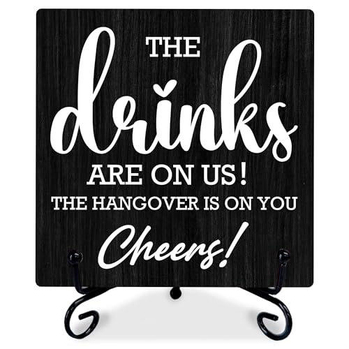 5" Wooden Bar Sign - The Drinks Are On Us! Table Decoration
