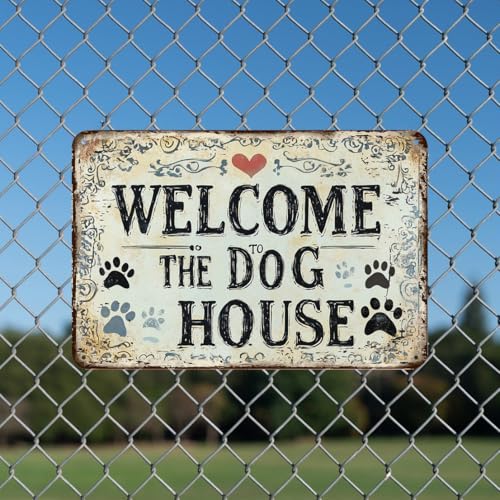 Welcome The Dog House Vintage Warning Tin Sign - 8x12 Inch Retro Plaque