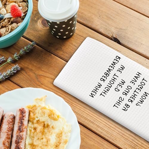 Funny Sarcastic Kitchen Towels - Humorous Dish Towel 16x24