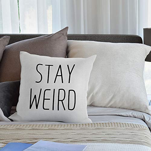 Funny Stay Weird Square Throw Pillow Cover 18x18 Inches Home Decor
