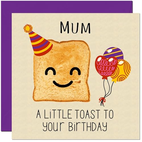 Funny Mum Birthday Card - Cute Toast Design with Envelope