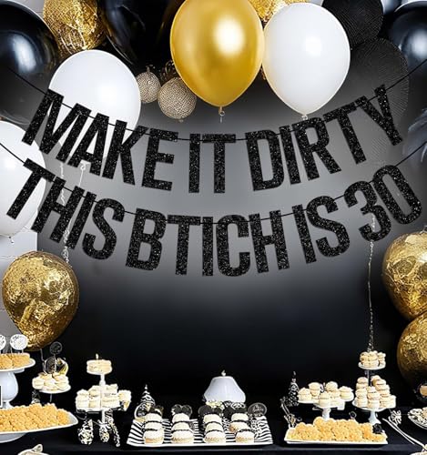 Dirty Thirty Birthday Banner for Women - Funny 30th Party Decor