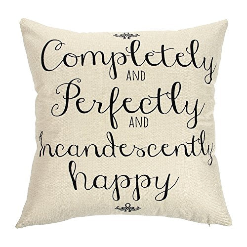 Completely and Perfectly and Incandescently Happy Pillow Cover - 18" x 18" Cotton Linen Cushion Case for Sofa & Couch