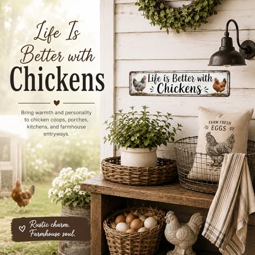 Life Is Better With Chickens Aluminum Sign - 4x16 Farmhouse Coop Decor