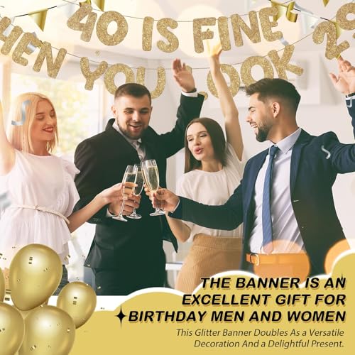 40 Is Fine When You Look 29 Birthday Banner - Glitter Decor
