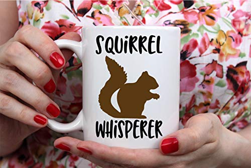 Funny Squirrel Whisperer Mug - 11oz Coffee Tea Cup for Friends and Family
