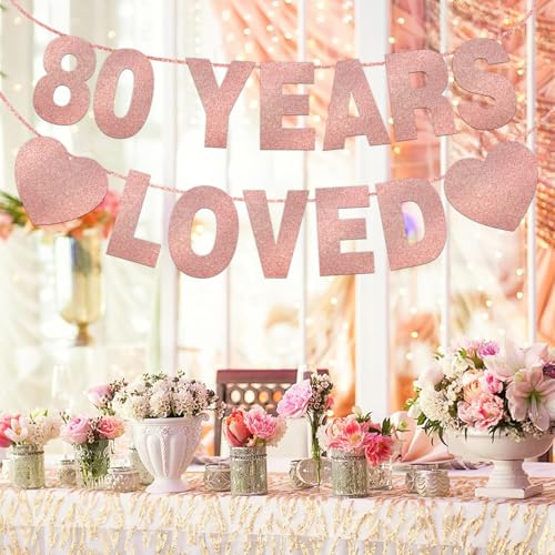 80 Years Loved Banner - Rose Gold Glitter 80th Birthday Party Decoration