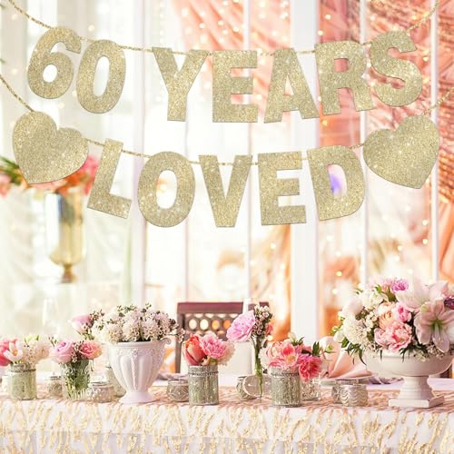 60 Years Loved Banner - Gold Glitter 60th Birthday Party Decorations