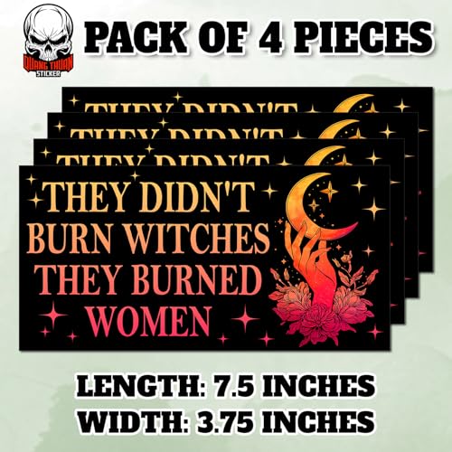 They Didn't Burn Witches Bumper Sticker - Feminist Vinyl Decal