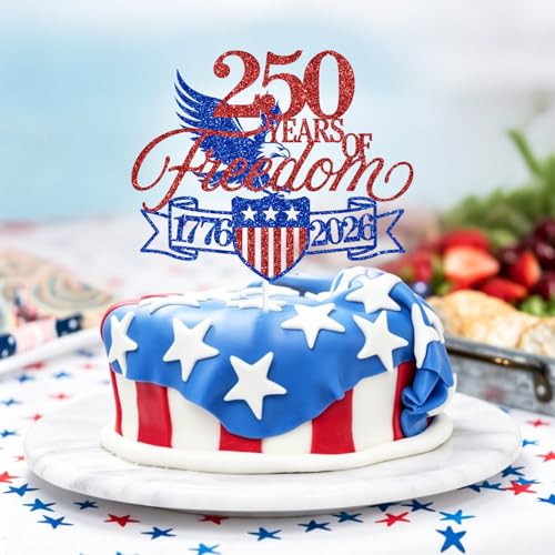 250 Years of Freedom Cake Topper for 4th of July Celebrations