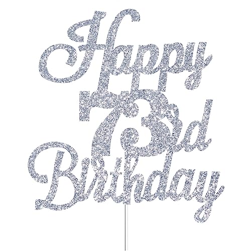 Happy 73rd Birthday Cake Topper Silver Glitter Cheers to 73 Years