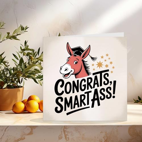 Funny Graduation Card - Congrats Smartass! Donkey Design, 145mm Square