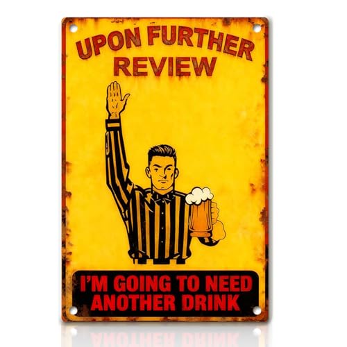 Funny Metal Tin Sign for Man Cave & Garage - 'Need Another Drink'