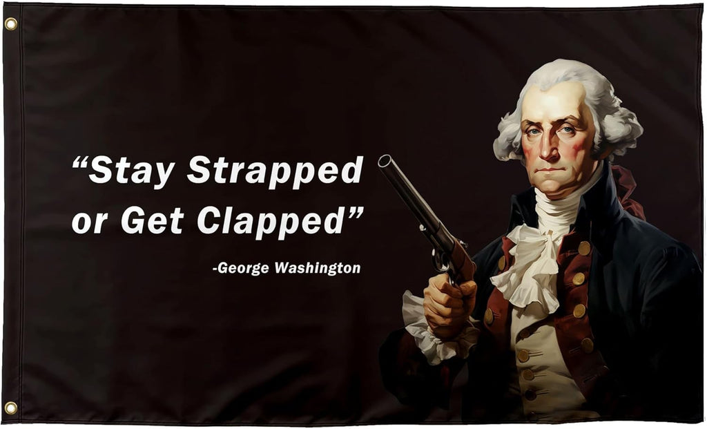 Skiennix Funny Quote Flag - "Stay Strapped Or Get Clapped" Meme Banner 3x5 Ft | Perfect for Dorms & Mancaves