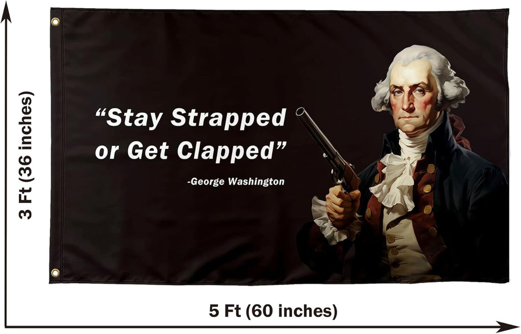 Skiennix Funny Quote Flag - "Stay Strapped Or Get Clapped" Meme Banner 3x5 Ft | Perfect for Dorms & Mancaves