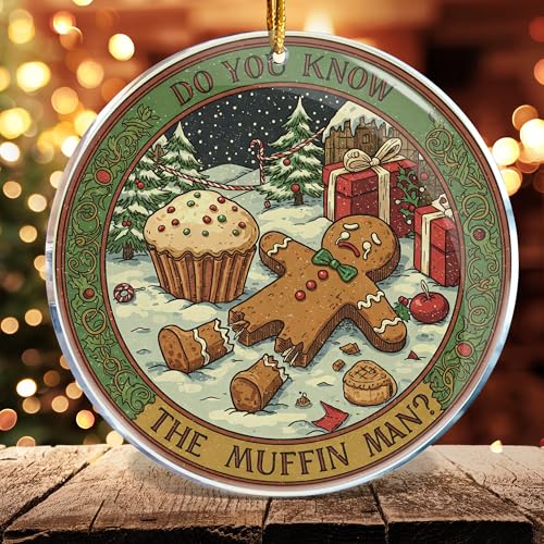 Funny Adult Christmas Ornament - Do You Know The Muffin Man Joke Acrylic Decor