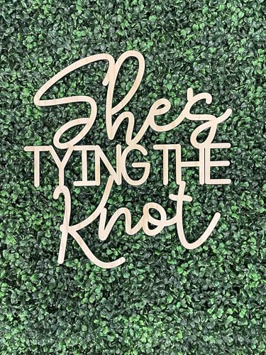 She's Tying The Knot Wooden Sign for Wedding and Bridal Shower Backdrop