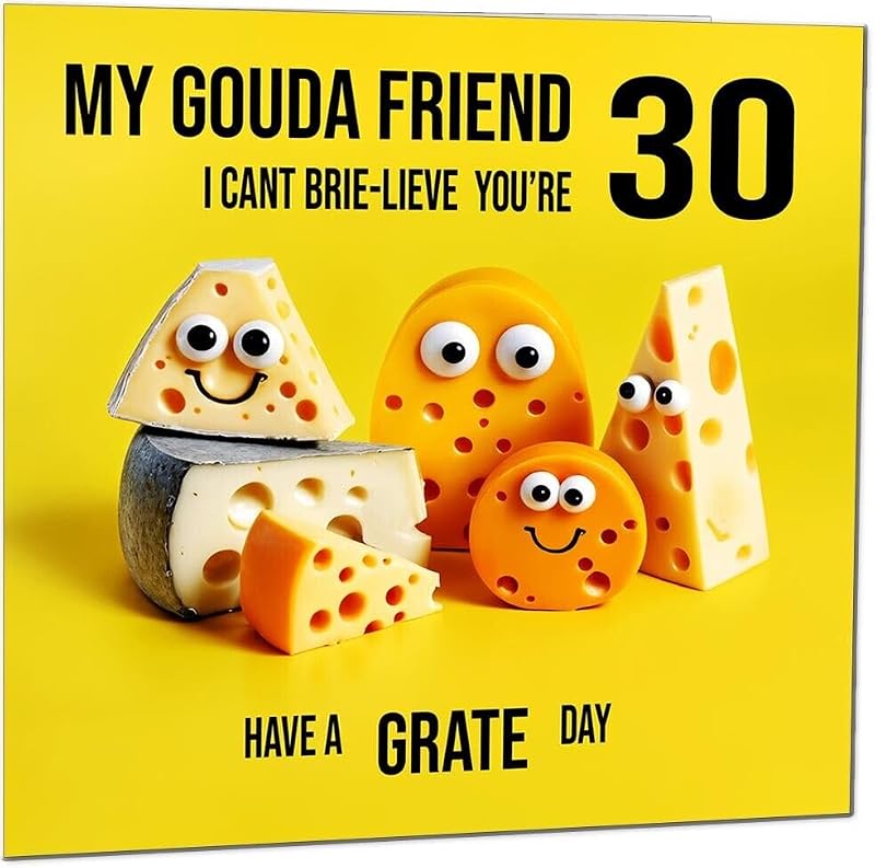 30th Birthday Card for Friend - Funny Cheese Pun Greeting Card with Envelope