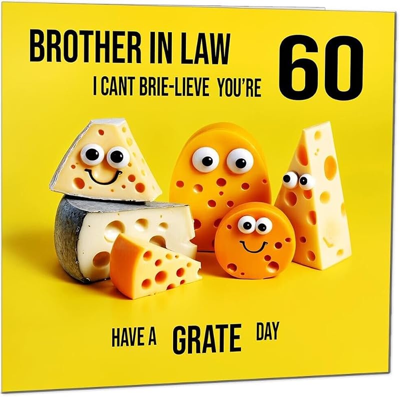 Funny 60th Birthday Card for Brother-in-Law - Extra Cheesy
