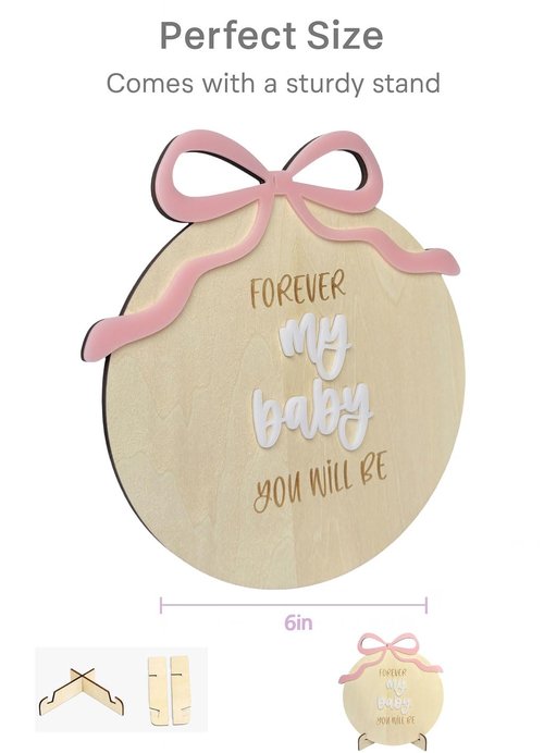 Forever My Baby You'll Be Wooden Sign Gift – Acrylic Bow Tabletop Decor with Stand for Nursery, Kids Room & Home, Heartwarming Quote Sign for Girls & New Parents