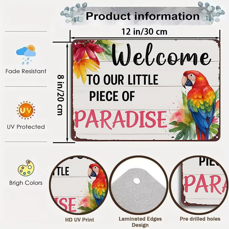 Welcome to Our Little Piece of Paradise Tropical Tin Sign - 8x12 Inch
