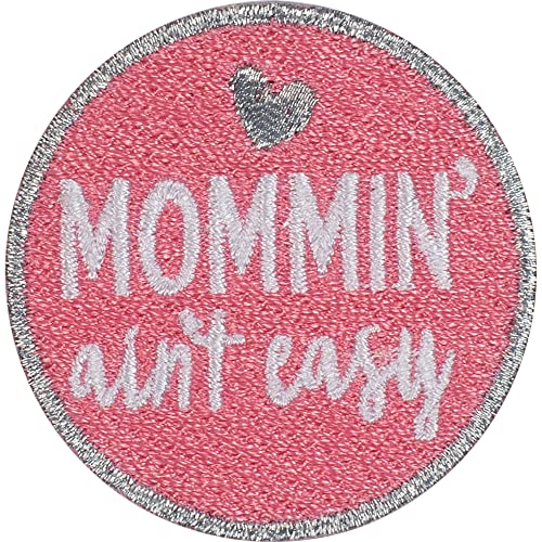 Simplicity Momin' Ain't Easy Iron-On Applique Patch - 1.75" D