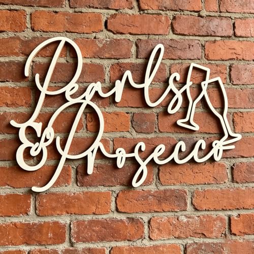 Pearls and Prosecco Wooden Sign for Bridal Shower and Wedding Decor