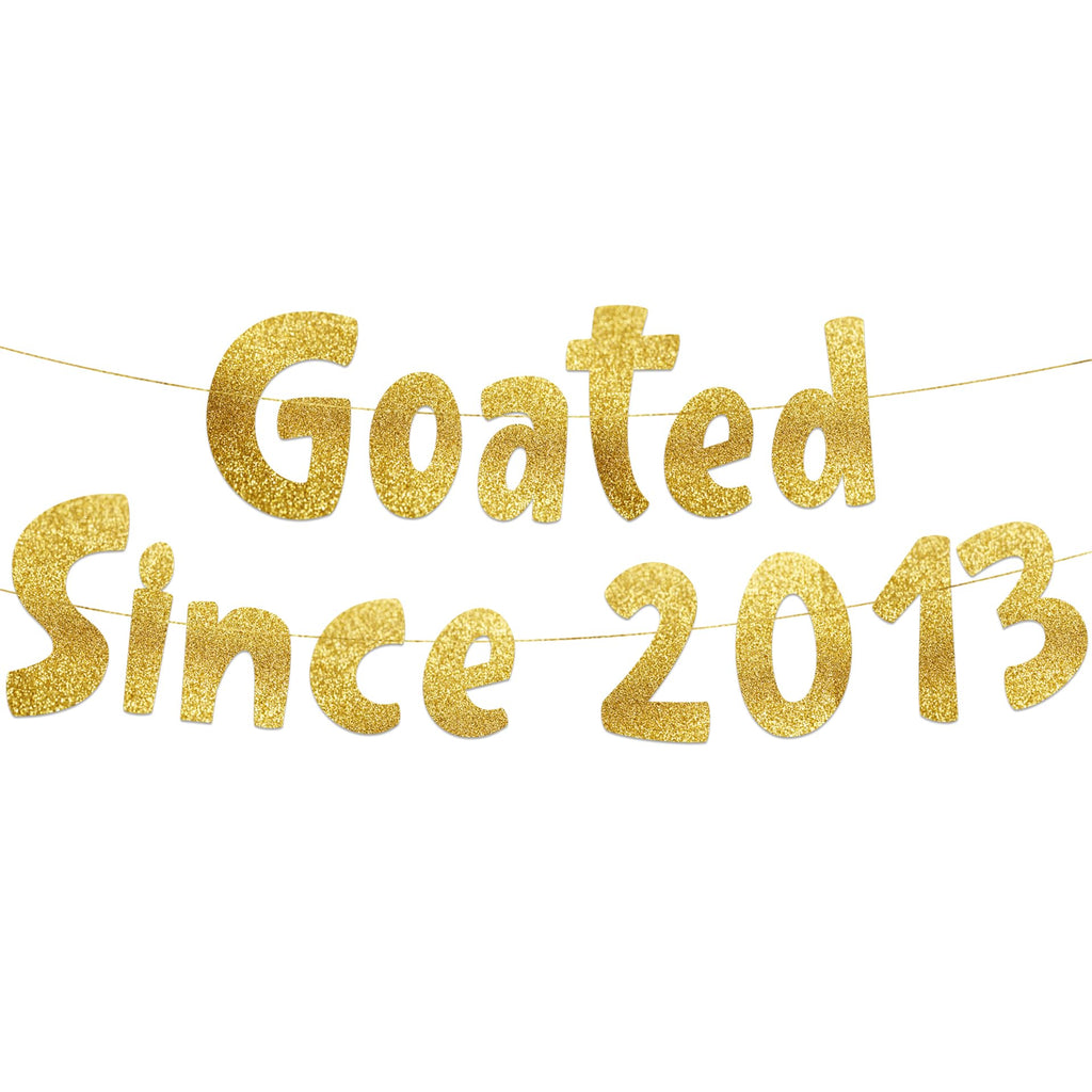 Pre-Strung Goated Since 2013 Gold Glitter Banner - 13th Birthday and Anniversary Decorations for Teen Boys and Girls - Party Supplies and Gifts