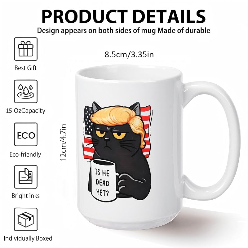 Is He Dead Yet Coffee Mug - 15 oz Ceramic FDT Cup, Black Cat Gift for Liberal Coworkers