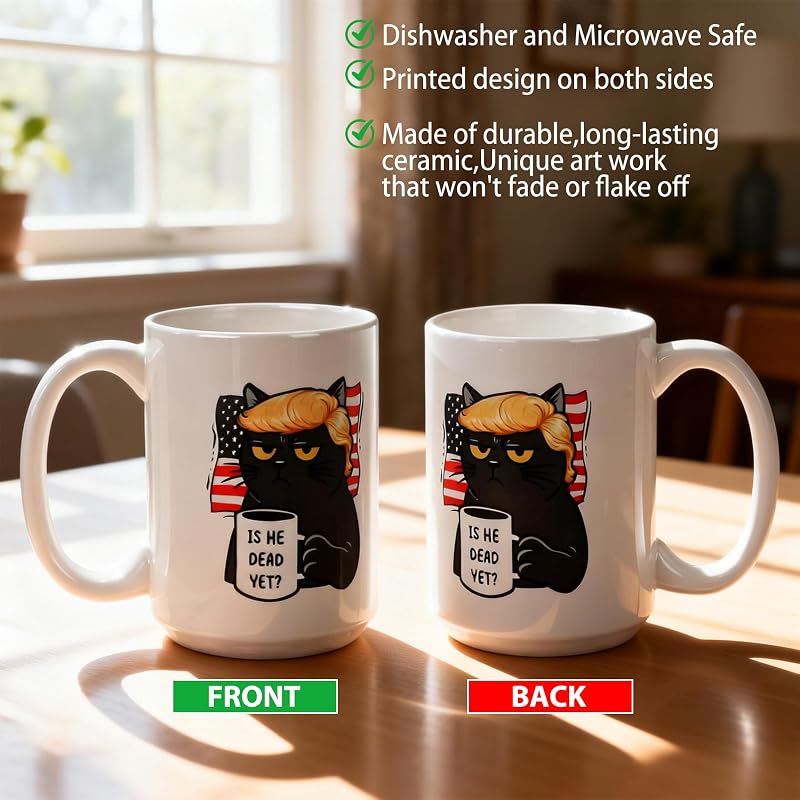Is He Dead Yet Coffee Mug - 15 oz Ceramic FDT Cup, Black Cat Gift for Liberal Coworkers