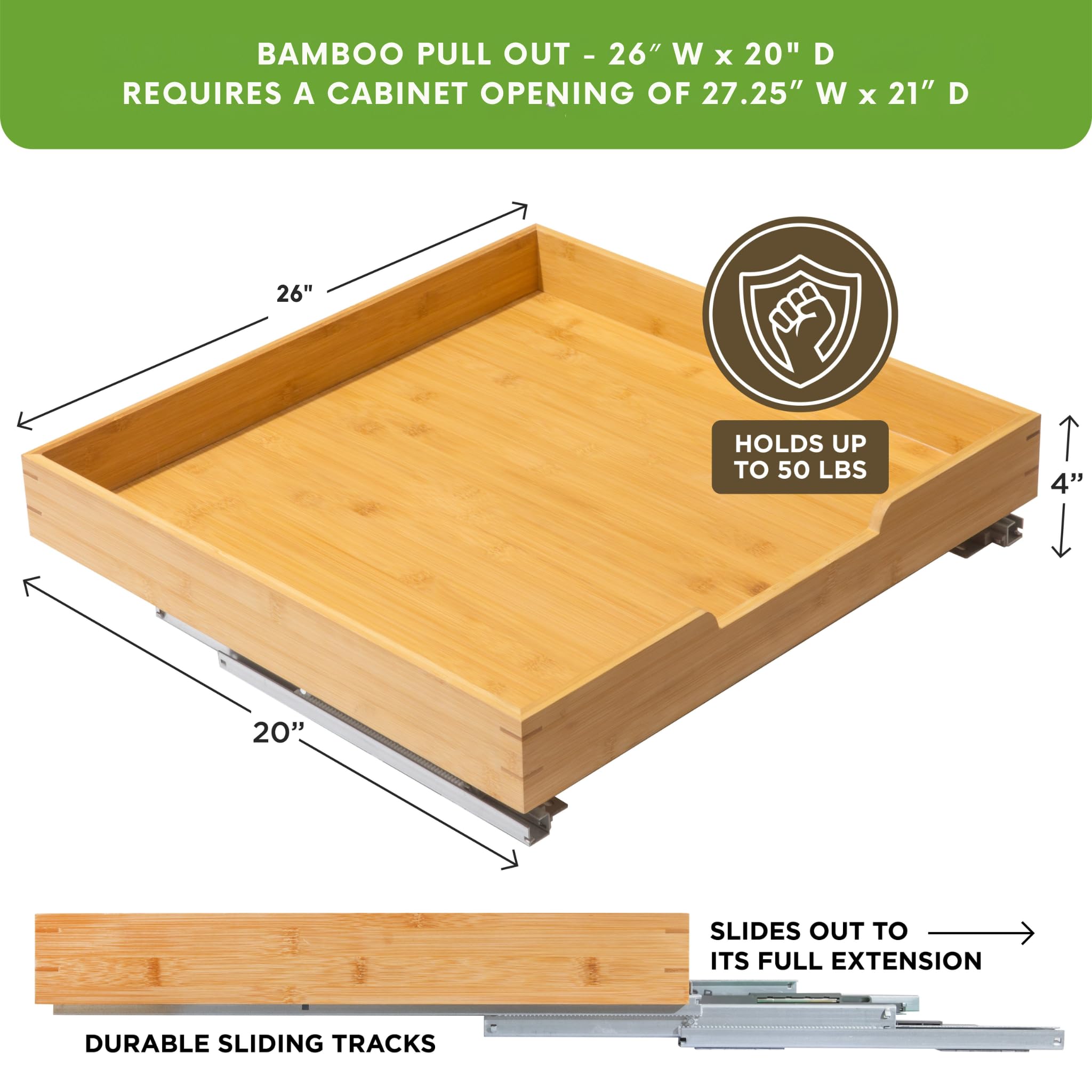HOLDN’ STORAGE Bamboo Wooden Pull out Cabinet Organizer 26"W x 21"D Requires At Least a 27.25"W x 21"D Cabinet Opening W/Lifetime Limited Warranty, Bamboo Tray and Heavy Gauge Metal Rails
