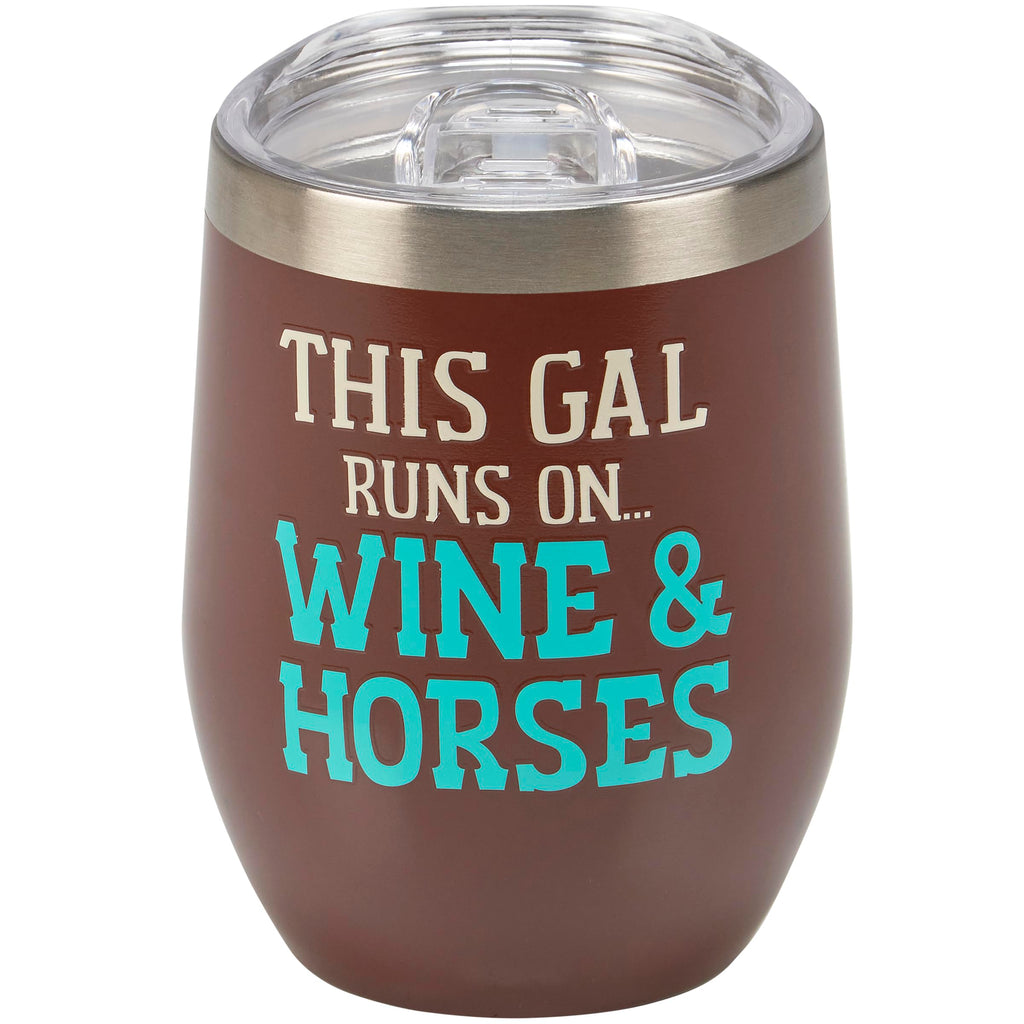Primitives by Kathy Insulated, Stainless Steel Wine Tumbler - This Gal Runs On... Wine & Horses