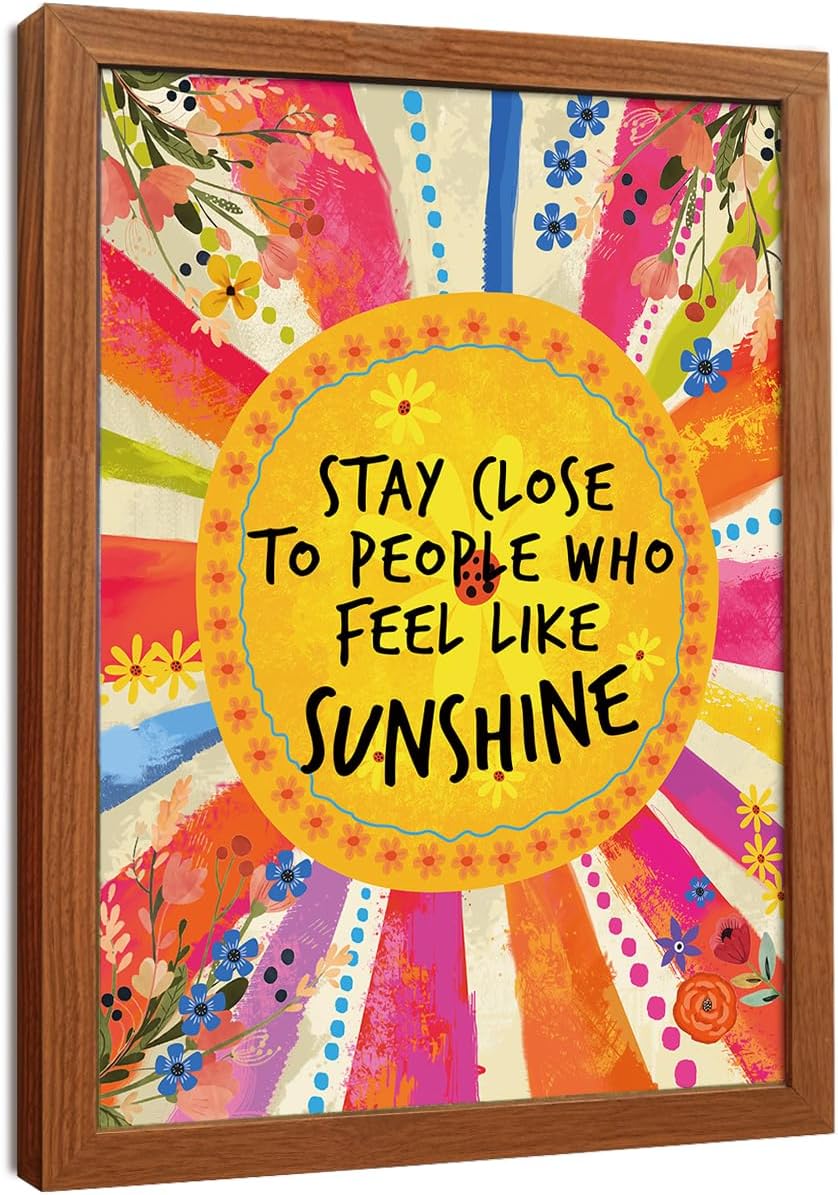 YEOION Inspirational Quote Wall Art - "Stay Close to People Who Feel Like Sunshine" | Canvas Print with Imitation Wood Metal Frame for Girls' Bedroom Decor