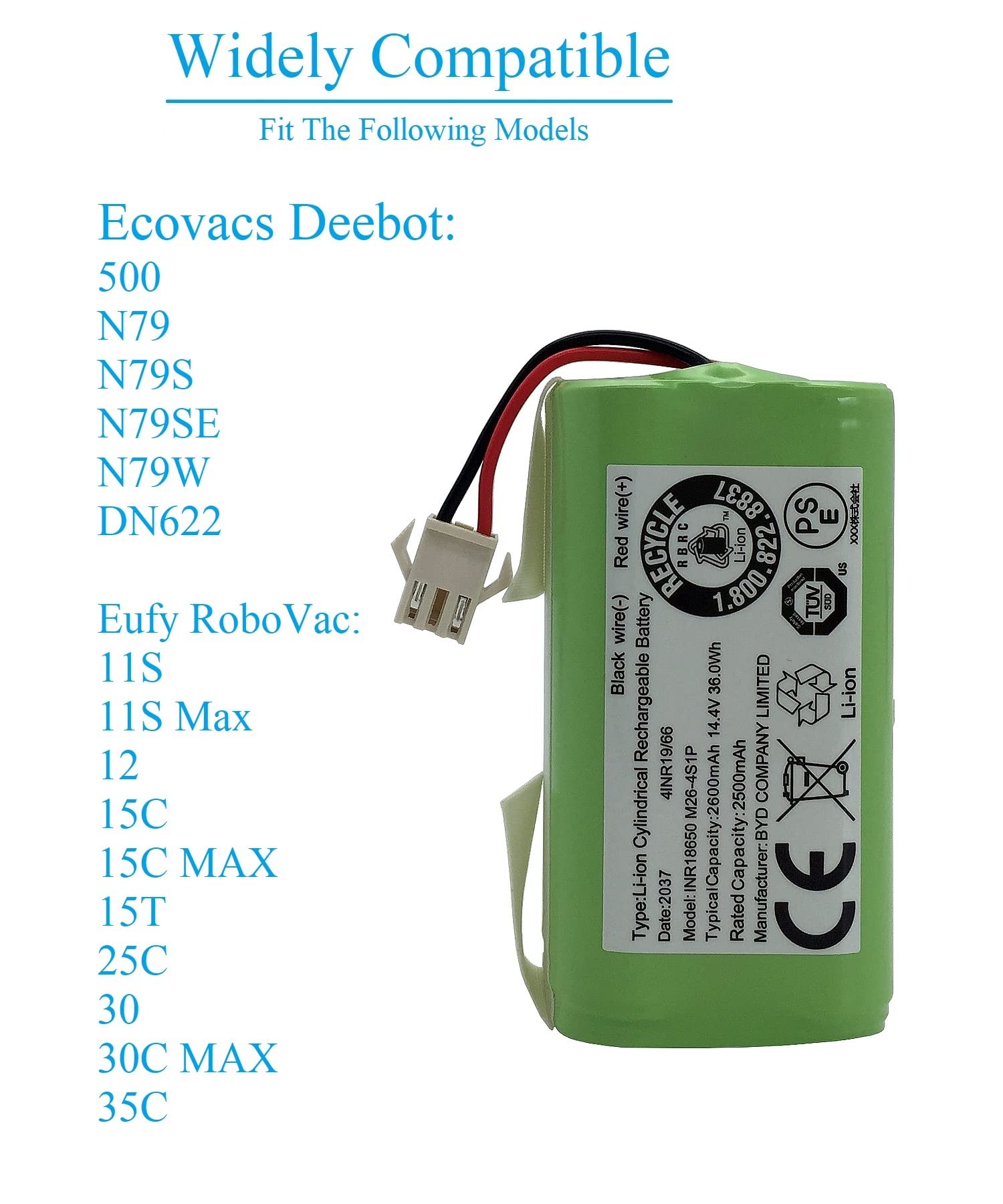 Replacement Battery for Ecovacs Deebot N79 N79S 500 DN622 DN622.11 Eufy RoboVac 11 11S 11S Max 12 15C 15C Max 15T 25C 30 30C Max 35C G10 Hybrid G20 G30 Edge G30 Hybrid R500 R450 2600mAh 14.4v OEM BYD