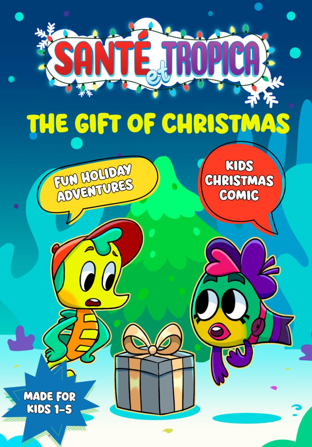 Santé et Tropica Christmas Comic Book for Kids Ages 1-5 - 25 Page Illustrated Adventure