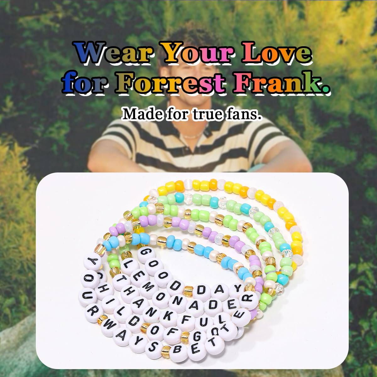 AICase for Forrest Frank Merch Friendship Bracelets, for Forest Frank Stuff Outfits for Concert Shirt Accessories Vinyl Lemonade Good Day Jewelry Poster Merchandise Gifts for Birthday Easter