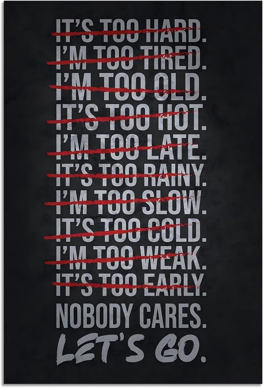 Nobody Cares Gym Poster - Inspirational Canvas Wall Art | Motivational Quotes for Home & Office - Unframed 16x24 Inches