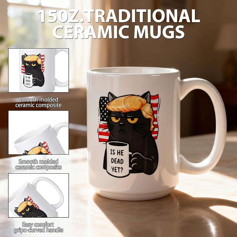 Is He Dead Yet Coffee Mug - 15 oz Ceramic FDT Cup, Black Cat Gift for Liberal Coworkers