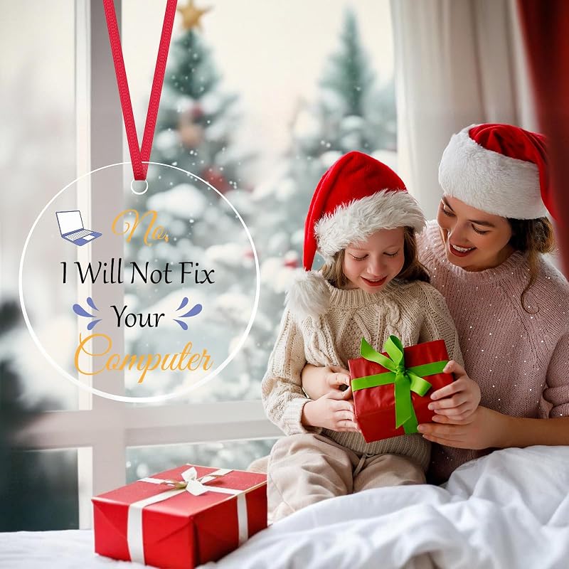 Funny Computer Programmer Christmas Ornament - I Will Not Fix Your Computer - Acrylic Nerd Gift