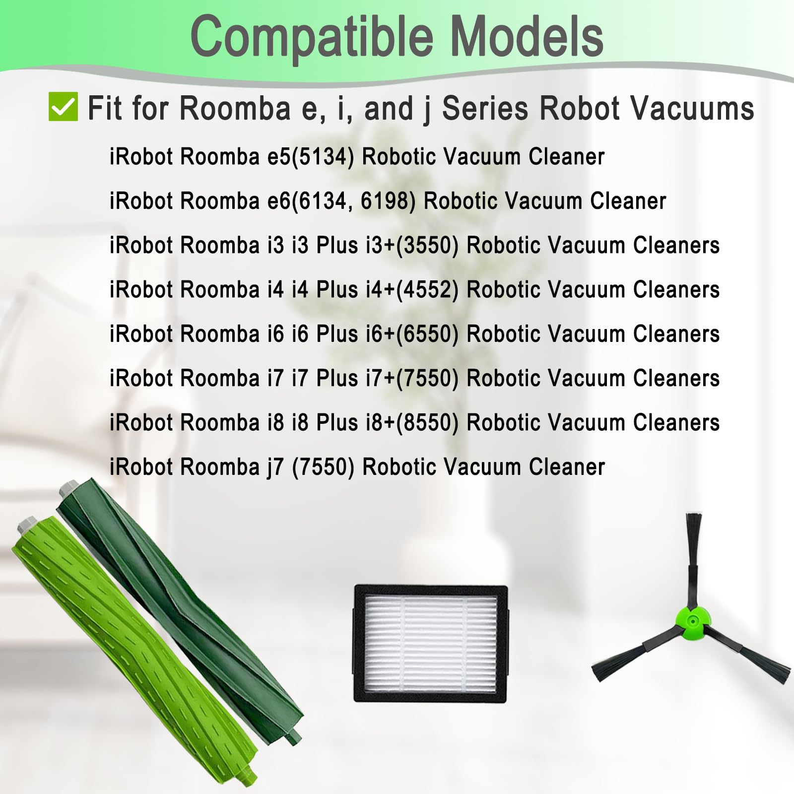 Replacement Parts Compatible for roomba I, E & J Series i1 i1+ i3 i3+ i4 i4+ i5 i5+ i7 i7+ i8+ j5 j5+ j7 j7+ j8 j8+ j9+ E5, E6, E7 Robotic Vacuum Cleaners
