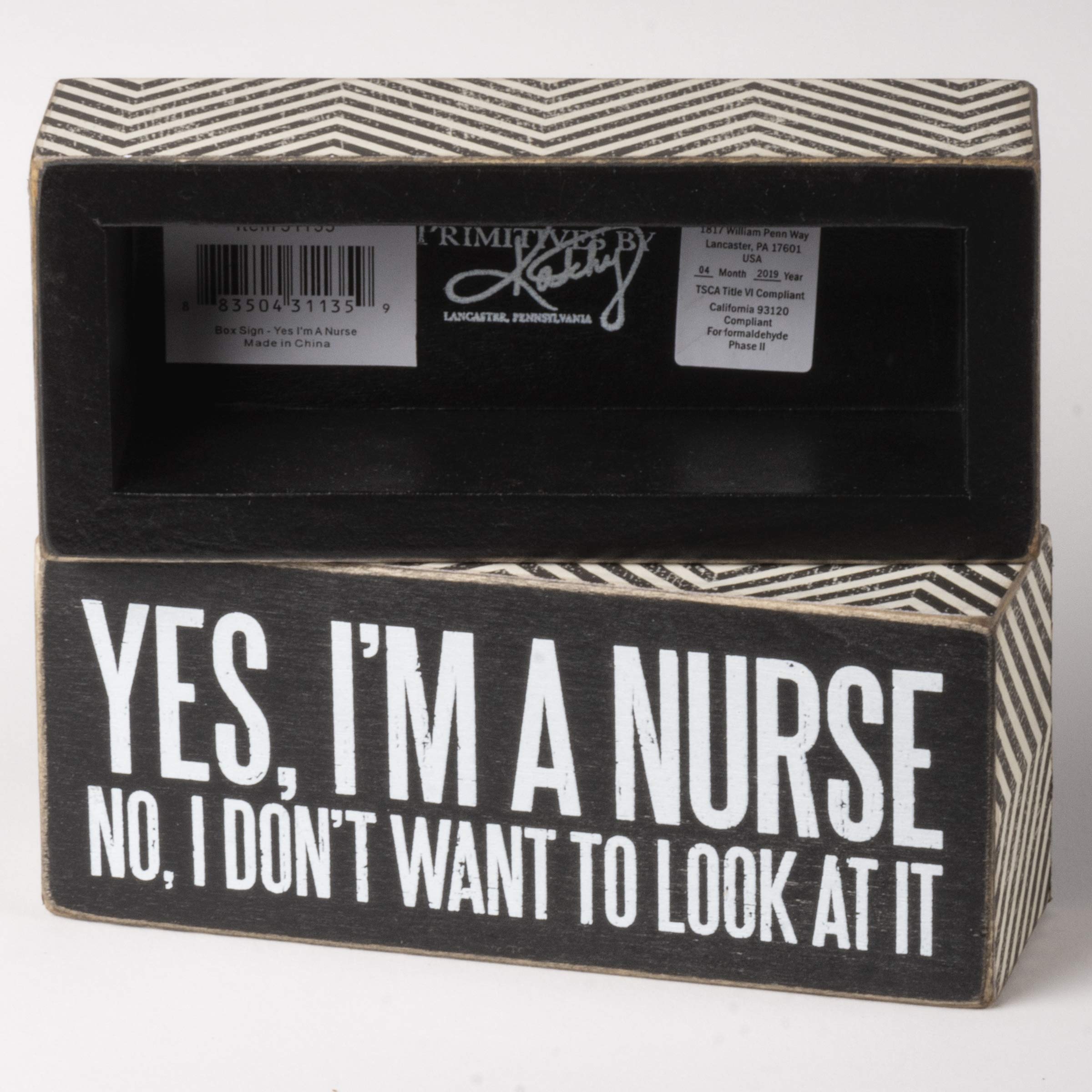 Primitives by Kathy Box Sign, 6" x 2.5", Yes, I'm a Nurse (31135)