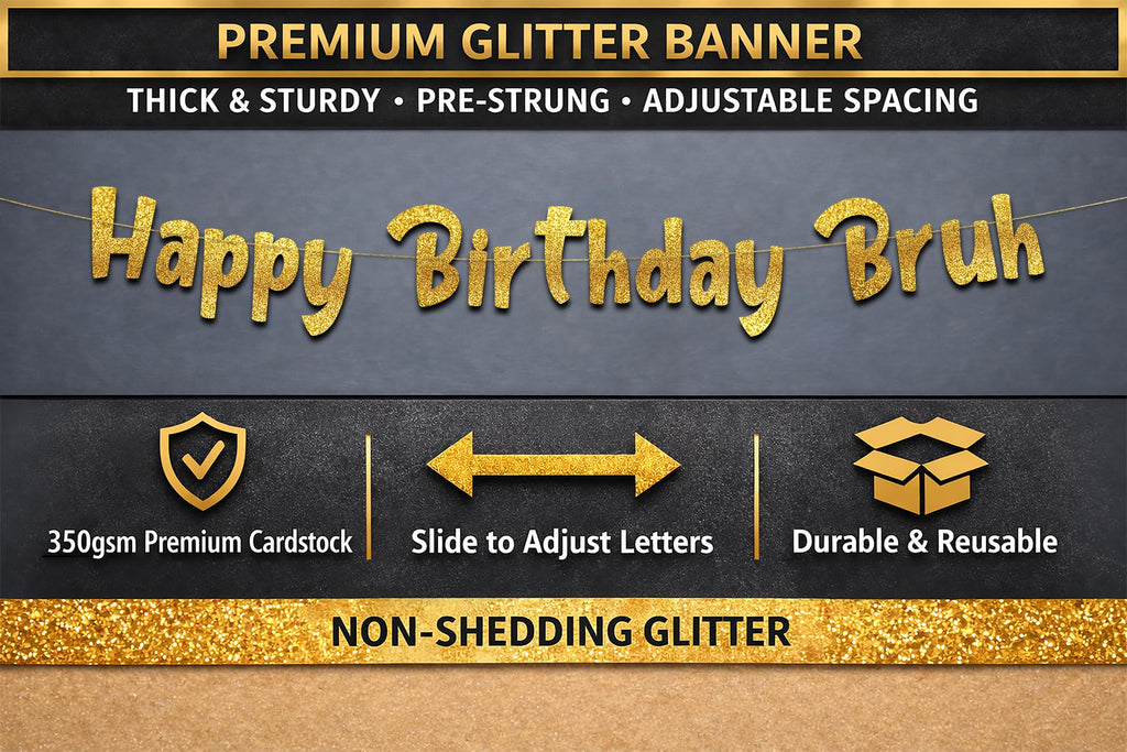 Pre-Strung Happy Birthday Bruh Gold Glitter Banner - Funny Birthday Decorations for Teen Boys and Girls - Party Supplies and Gifts