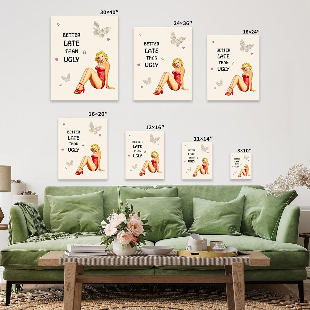 Poster Master Pin-Up Girl Canvas - Retro 'Better Late Than Ugly' Print - Trendy Burlesque Art | Humorous Gift for Men & Women - Available in 8x10 to 30x40