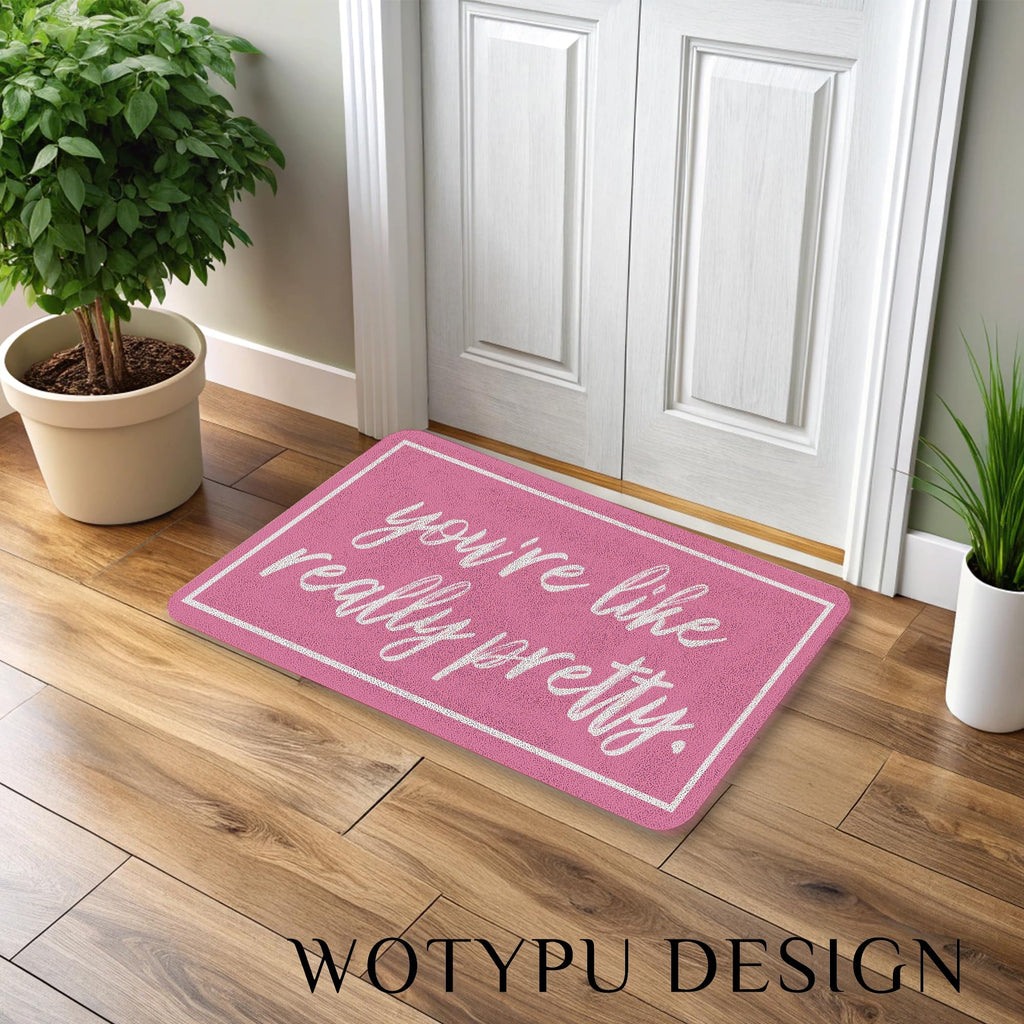 WOTYPU Coquette Pink Door Mat, Trendy Preppy Girly Pink Welcome Mats for Front Door, You're Like Really Pretty Doormat Outdoor Indoor Entrance Entryway, 17x30 Inches