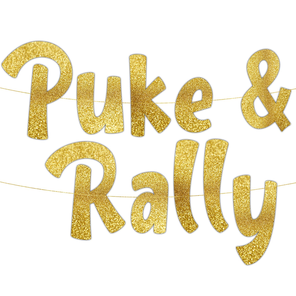 Pre-Strung Puke & Rally Gold Glitter Banner - Funny Bachelorette Party Decorations for Her - Party Supplies, Favors and Gifts