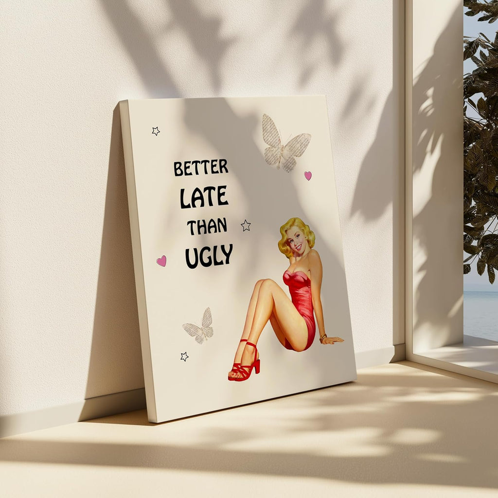 Poster Master Pin-Up Girl Canvas - Retro 'Better Late Than Ugly' Print - Trendy Burlesque Art | Humorous Gift for Men & Women - Available in 8x10 to 30x40